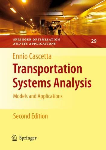 Transportation Systems Analysis: Models and Applications - Springer Optimization and Its Applications 29 (Hardback)