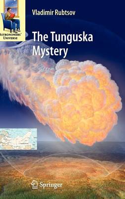 The Tunguska Mystery - Astronomers' Universe (Hardback)