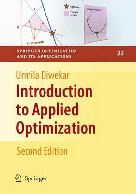 Introduction to Applied Optimization - Springer Optimization and Its Applications 22 (Hardback)