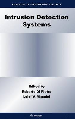 Intrusion Detection Systems - Advances in Information Security 38 (Hardback)