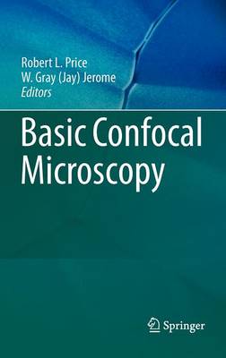 Basic Confocal Microscopy (Hardback)