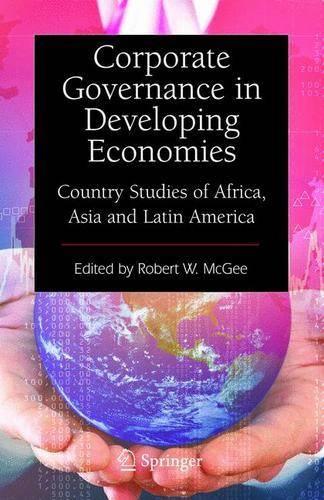 Corporate Governance in Developing Economies: Country Studies of Africa, Asia and Latin America (Hardback)