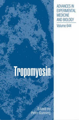 Tropomyosin - Advances in Experimental Medicine and Biology 644 (Hardback)