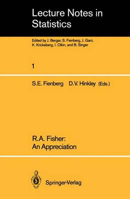 R.A. Fisher: An Appreciation - Lecture Notes in Statistics 1 (Paperback)