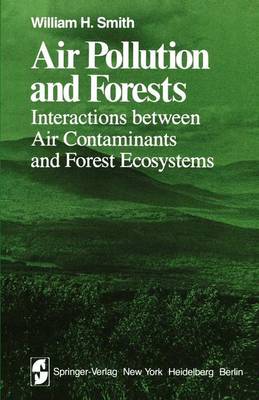 Air Pollution and Forests: Interactions Between Air Contaminants and Forest Ecosystems - Springer Series on Environmental Management (Hardback)