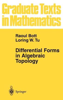 Differential Forms in Algebraic Topology - Graduate Texts in Mathematics 82 (Hardback)