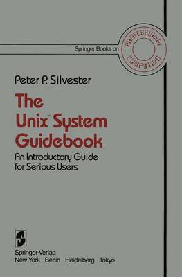 The Unix(t) System Guidebook - Springer Books on Professional Computing (Paperback)