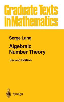 Algebraic Number Theory - Graduate Texts in Mathematics 110 (Hardback)