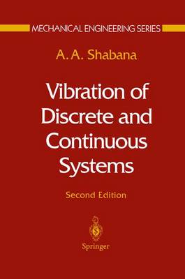 Vibration of Discrete and Continuous Systems - Mechanical Engineering Series (Hardback)