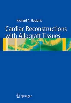Cardiac Reconstructions with Allograft Tissues (Hardback)