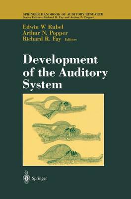 Development of the Auditory System - Springer Handbook of Auditory Research 9 (Hardback)