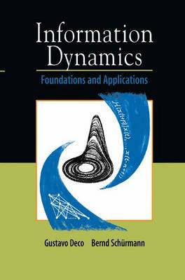 Information Dynamics: Foundations and Applications (Hardback)