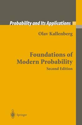 Foundations of Modern Probability - Probability and Its Applications (Hardback)