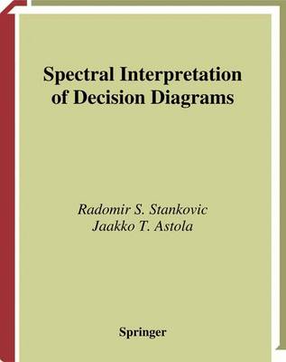 Spectral Interpretation of Decision Diagrams (Hardback)