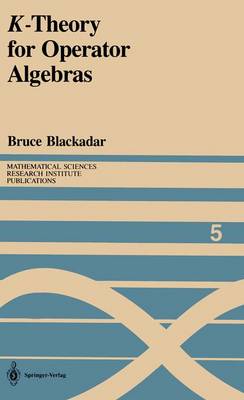 K-Theory for Operator Algebras - Mathematical Sciences Research Institute Publications 5 (Hardback)