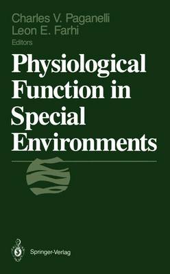 Physiological Function in Special Environments: Satellite Symposium on Environmental Physiology : Fall Meeting : Papers (Hardback)