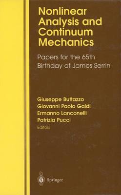 Nonlinear Analysis and Continuum Mechanics: Papers for the 65th Birthday of James Serrin (Hardback)