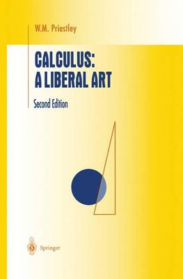 Calculus: A Liberal Art - Undergraduate Texts in Mathematics (Hardback)