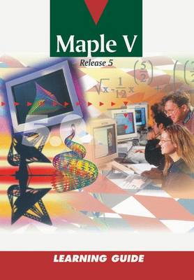 Maple: Volume V: Learning Guide (Paperback)