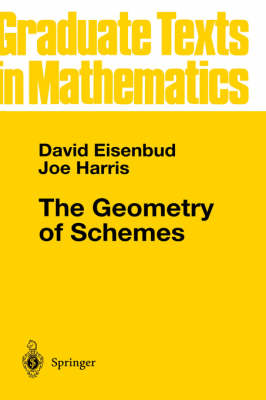 The Geometry of Schemes - Graduate Texts in Mathematics 197 (Hardback)