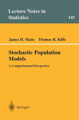 Stochastic Population Models: A Compartmental Perspective - Lecture Notes in Statistics 145 (Paperback)