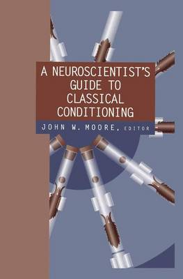 A Neuroscientist's Guide to Classical Conditioning (Paperback)