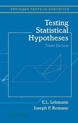 Testing Statistical Hypotheses - Springer Texts in Statistics (Hardback)