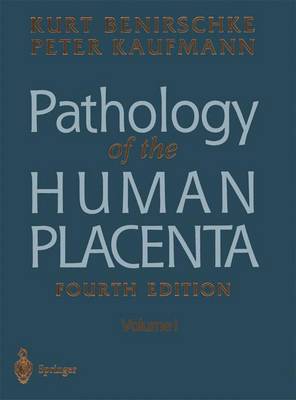 Pathology of the Human Placenta (Hardback)