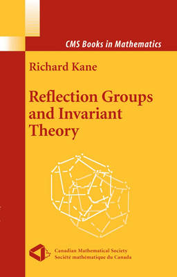 Reflection Groups and Invariant Theory - CMS Books in Mathematics (Hardback)