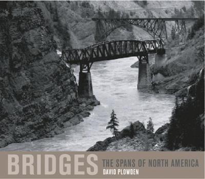 Bridges: The Spans of North America (Hardback)