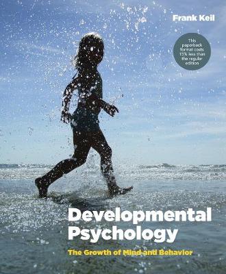 Developmental Psychology the Growth of Mind and Behavior Us Edition (Paperback)