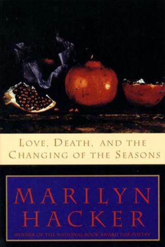 Love, Death, and the Changing of the Seasons (Paperback)
