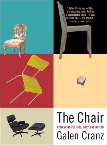 The Chair: Rethinking Culture, Body, and Design (Paperback)