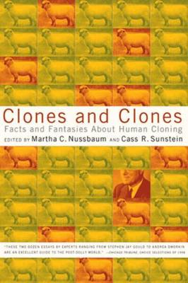 Clones and Clones: Facts and Fantasies About Human Cloning (Paperback)