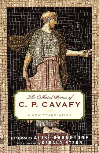 The Collected Poems of C. P. Cavafy: A New Translation (Paperback)