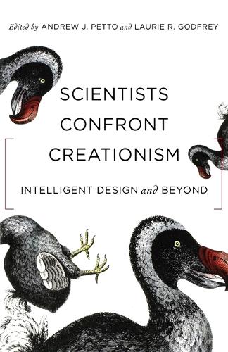 Scientists Confront Creationism: Intelligent Design and Beyond (Paperback)