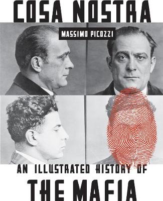 Cosa Nostra: An Illustrated History of the Mafia (Paperback)