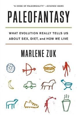 Paleofantasy: What Evolution Really Tells Us about Sex, Diet, and How We Live (Paperback)