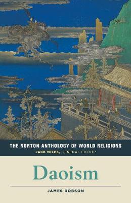 The Norton Anthology of World Religions: Daoism: Daoism (Paperback)