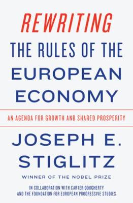 Rewriting the Rules of the European Economy (Paperback)