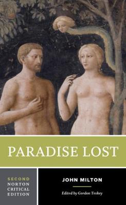 Paradise Lost: A Norton Critical Edition - Norton Critical Editions (Paperback)