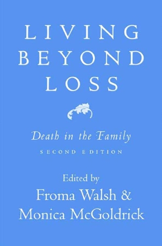 Living Beyond Loss: Death in the Family (Paperback)