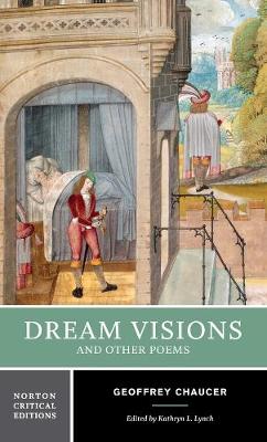 Dream Visions and Other Poems: A Norton Critical Edition - Norton Critical Editions (Paperback)