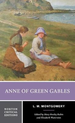 Anne of Green Gables - Norton Critical Editions (Paperback)