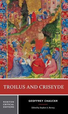 Troilus and Criseyde - Norton Critical Editions (Paperback)