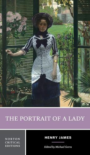 The Portrait of a Lady - Norton Critical Editions (Paperback)