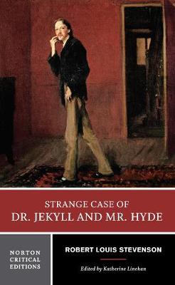 Strange Case of Dr. Jekyll and Mr. Hyde - Norton Critical Editions (Paperback)
