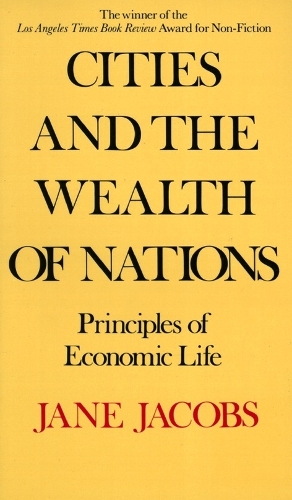 Cities And The Wealth Of Nations (Paperback)