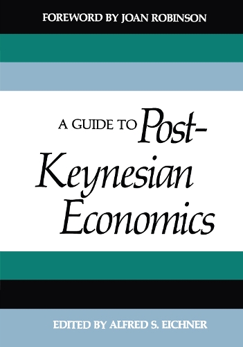 A Guide to Post-Keynesian Economics (Paperback)