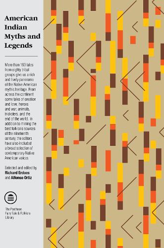 American Indian Myths and Legends - Pantheon Fairy Tales & Fantasies (Paperback)